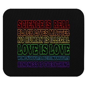 Discover Science is Real Black Lives Matter Love is Love Mouse Pads