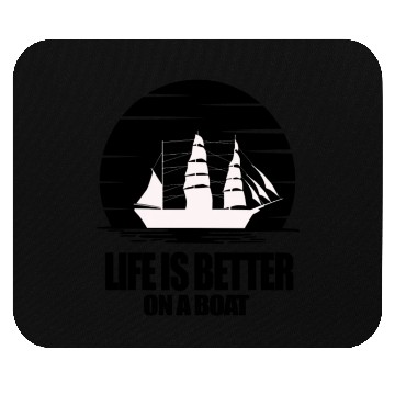 Discover Life is Better And Adventure On a Boat Light Mouse Pads
