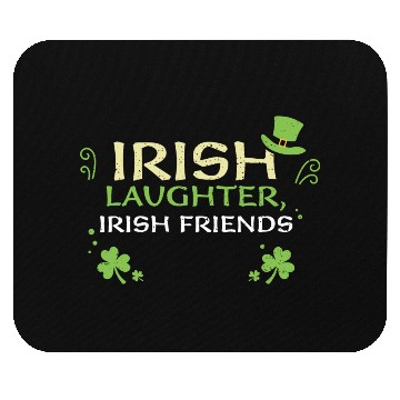 Discover Irish laughter, Irish friends Mouse Pads