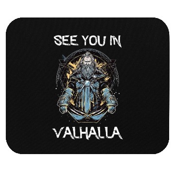 Discover See You in Valhalla Mouse Pads