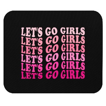 Discover Let's Go Girls Mouse Pads, BRIDE,Bachelorette Party