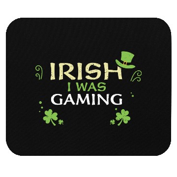 Discover Irish I Was Gaming Mouse Pads