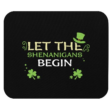 Discover Let The Shenanigans Begin Mouse Pads
