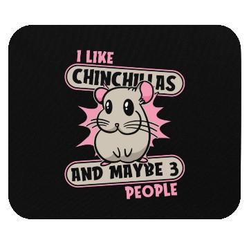 Discover I Like Chinchillas And Maybe 3 People Long-Tailed Mouse Pads