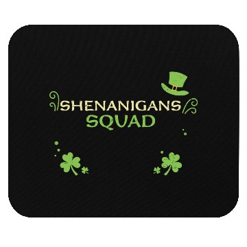 Discover Shenanigans Squad Mouse Pads