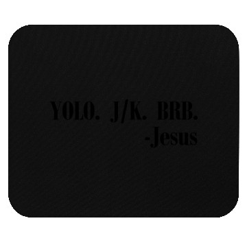 Discover J/K BRB Jesus Funny Easter Resurrection Jesus Mouse Pads