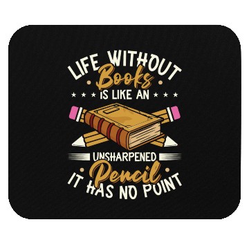 Discover Book Lover Life Without Books Literature Mouse Pads