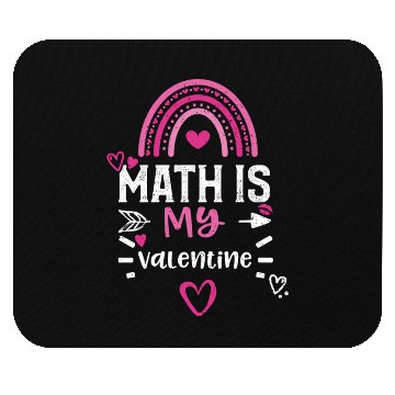 Discover Math Is My Valentine Mouse Pads