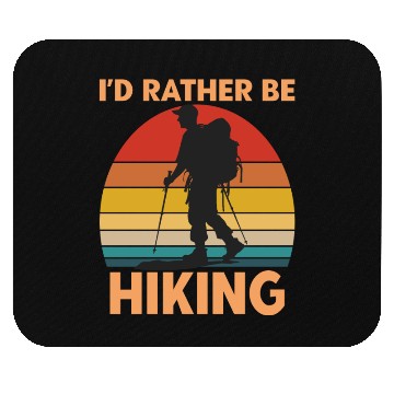 Discover Male Hiker Id Rather Be Hiking Mouse Pads