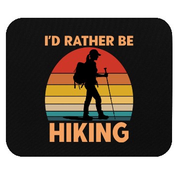 Discover Female Hiker Id Rather Be Hiking Mouse Pads