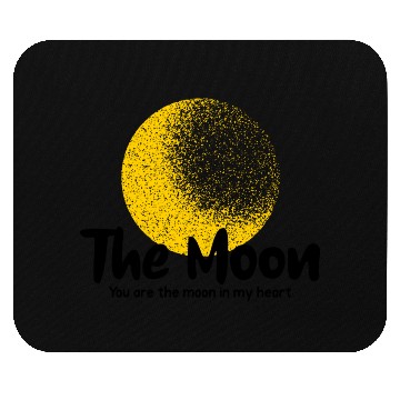 Discover The moon, you are the moon in my heart Mouse Pads