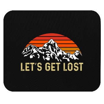Discover Let us get Lost Wanderlust funny Hiking Mouse Pads