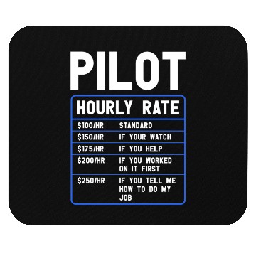 Discover Pilot Hourly Rate Funny Aviation Mouse Pads