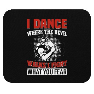 Discover I Dance Where The Devil Walks Mouse Pads