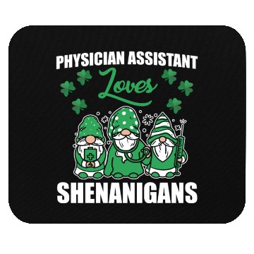 Discover Funny Physician Assistant Loves St. Patricks Day Mouse Pads