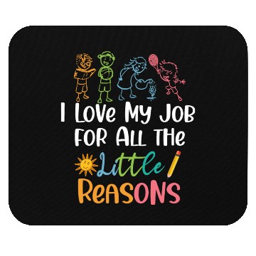 Discover I Love My Job for All the Little Reasons Mouse Pads