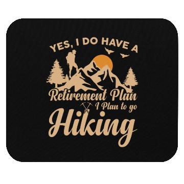 Discover Yes i do have a retirement plan Mouse Pads