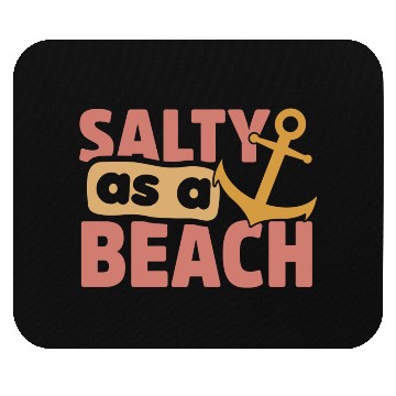 Discover Salty As A Beach Mouse Pads