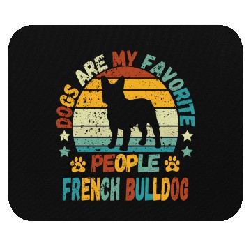 Discover Dogs Are My Favorite People French Bulldog Mouse Pads