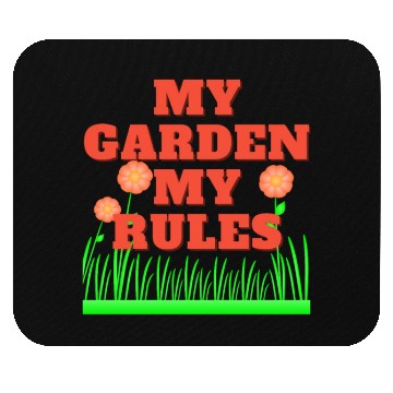 Discover My garden My rules Mouse Pads