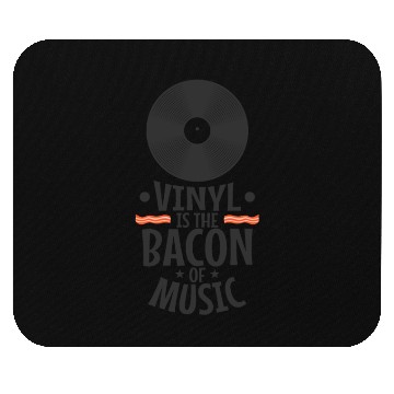 Discover Vinyl is the Bacon of Music Record Mouse Pads