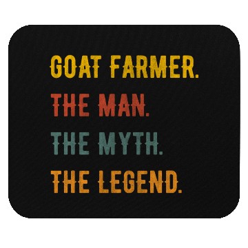 Discover Goat Farmer Man Myth The Legend Mouse Pads