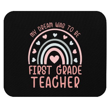 Discover First Grade Teachers dream, Grateful teachers Mouse Pads