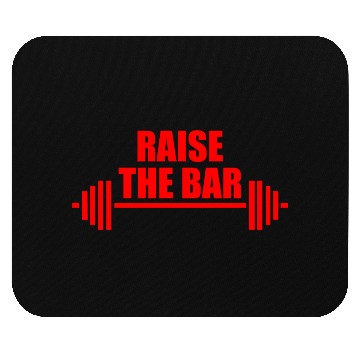 Discover Raise the bar red Mouse Pads