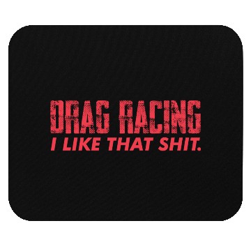 Discover Drag Racing Mouse Pads