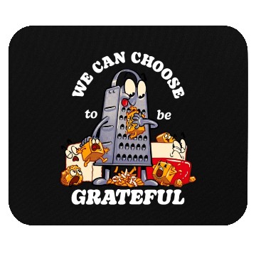 Discover we can choose to be grateful Mouse Pads
