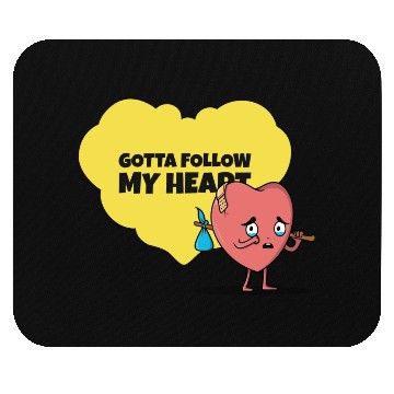 Discover Gotta Follow My Heart Anti Valentine Heart Mouse Pads
