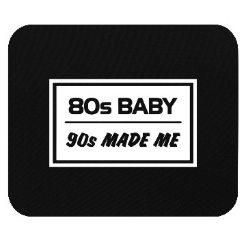 Discover 8os baby 90s MADE ME Mouse Pads