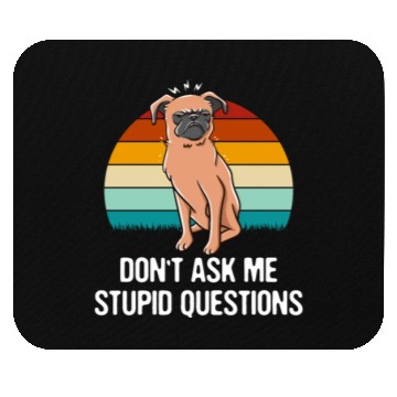 Discover Dont Ask Me Stupid Questions Funny Sarcastic Humor Mouse Pads