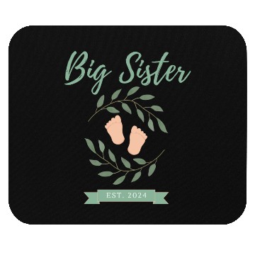 Discover Big Sister Est. 2024 Mouse Pads