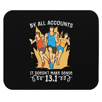 Discover Half Marathon By All Accounts It Doesn't Training Mouse Pads