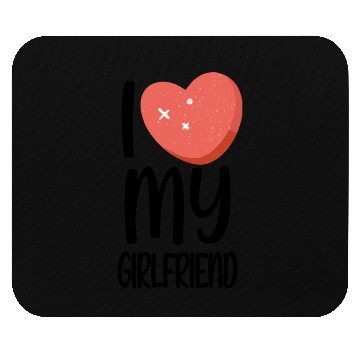 Discover I love my girlfriend Mouse Pads