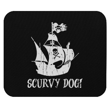 Discover Scurvy dog! - Pirate Mouse Pads