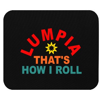 Discover LUMPIA THAT'S HOW I ROLL Mouse Pads
