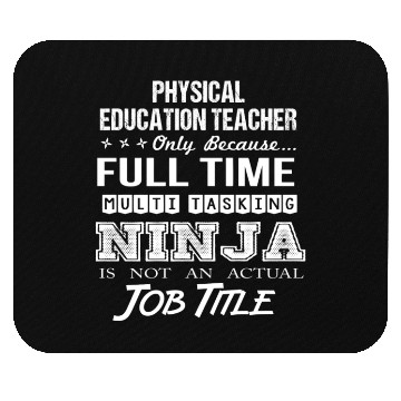 Discover Physical Education Teacher Mouse Pads - Multitasking