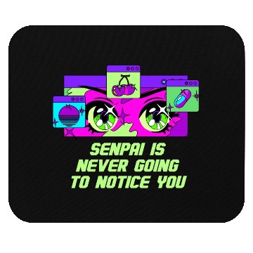 Discover Senpai Is Never Going to Notice You Anime Funny Ma Mouse Pads