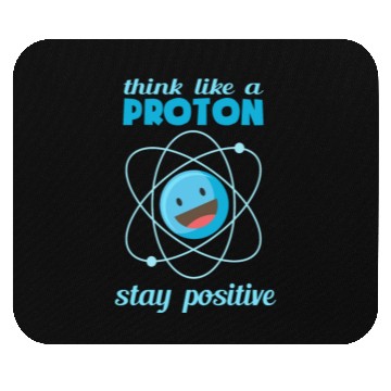 Discover Proton Positive Atom Physics Science Scientist Mouse Pads