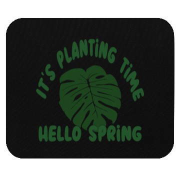 Discover planting time, plant time, hello spring Mouse Pads,