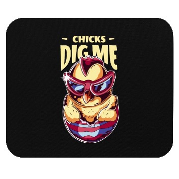 Discover Chicks Dig Me Funny Easter Chicken Mouse Pads