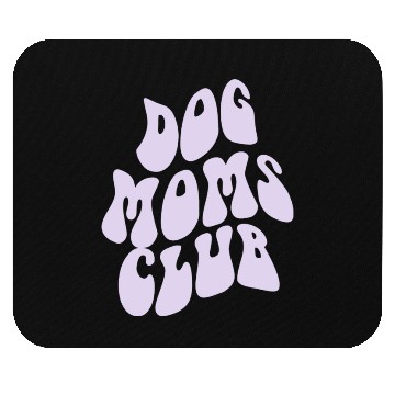 Discover Dog Moms Club retro Pet Lover Mouse Pads