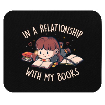 Discover In a Relationship With My Books Cute Geek Book Mouse Pads