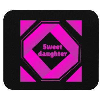 Discover Sweet daughter Mouse Pads
