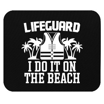 Discover Lifeguard do it on beach swimming pool guard Mouse Pads