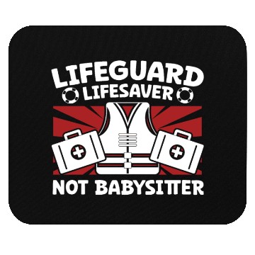 Discover Lifeguard lifesaver not babysitter pool guard Mouse Pads