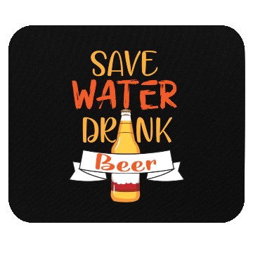 Discover Save Water Drink Beer Funny Beer Mouse Pads