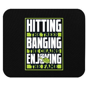 Discover Hitting Trees Banging Chains Enjoying Fame Mouse Pads